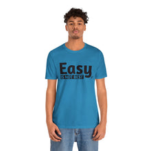 Load image into Gallery viewer, Easy Is Not Best Women's Active Tee