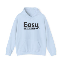 Load image into Gallery viewer, Easy Is Not Best Unisex Heavy Blend™ Hooded Sweatshirt