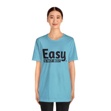 Load image into Gallery viewer, Easy Is Not Best Women's Active Tee