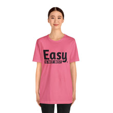 Load image into Gallery viewer, Easy Is Not Best Women's Active Tee