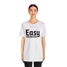 Load image into Gallery viewer, Easy Is Not Best Women's Active Tee