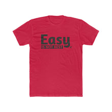 Load image into Gallery viewer, Easy Is Not Best Men's Active Crew Tee