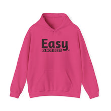 Load image into Gallery viewer, Easy Is Not Best Unisex Heavy Blend™ Hooded Sweatshirt