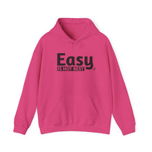 Load image into Gallery viewer, Easy Is Not Best Unisex Heavy Blend™ Hooded Sweatshirt
