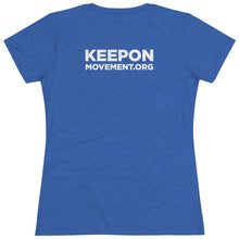 Load image into Gallery viewer, Keep On Smiling Women's Tri-blend  Comfort Tee
