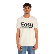 Load image into Gallery viewer, Easy Is Not Best Women's Active Tee