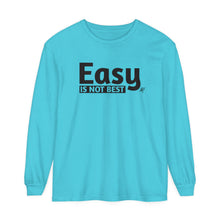 Load image into Gallery viewer, Easy Is Not Best Women's Long Sleeve T-Shirt