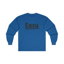 Load image into Gallery viewer, Easy Is Not Best Men's Long Sleeve Tee