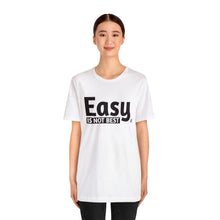 Load image into Gallery viewer, Easy Is Not Best Women's Active Tee