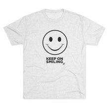 Load image into Gallery viewer, Keep On Smiling Men&#39;s Tri-Blend Crew Tee
