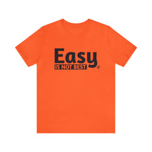 Load image into Gallery viewer, Easy Is Not Best Women's Active Tee