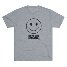 Load image into Gallery viewer, Keep On Smiling Men&#39;s Tri-Blend Crew Tee
