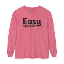 Load image into Gallery viewer, Easy Is Not Best Women's Long Sleeve T-Shirt