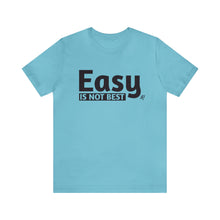 Load image into Gallery viewer, Easy Is Not Best Women's Active Tee