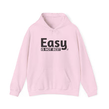 Load image into Gallery viewer, Easy Is Not Best Unisex Heavy Blend™ Hooded Sweatshirt