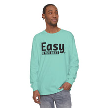 Load image into Gallery viewer, Easy Is Not Best Women's Long Sleeve T-Shirt