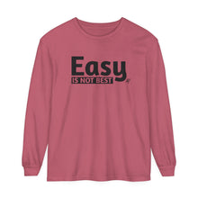 Load image into Gallery viewer, Easy Is Not Best Women's Long Sleeve T-Shirt