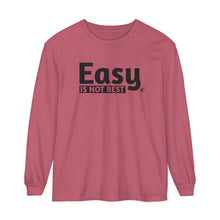 Load image into Gallery viewer, Easy Is Not Best Women&#39;s Long Sleeve T-Shirt
