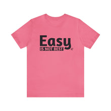 Load image into Gallery viewer, Easy Is Not Best Women's Active Tee
