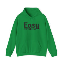 Load image into Gallery viewer, Easy Is Not Best Unisex Heavy Blend™ Hooded Sweatshirt