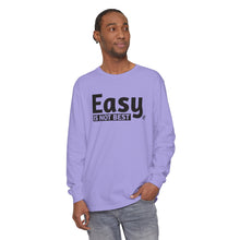 Load image into Gallery viewer, Easy Is Not Best Women&#39;s Long Sleeve T-Shirt
