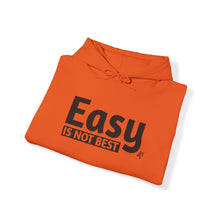 Load image into Gallery viewer, Easy Is Not Best Unisex Heavy Blend™ Hooded Sweatshirt
