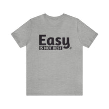 Load image into Gallery viewer, Easy Is Not Best Women's Active Tee