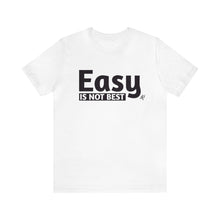 Load image into Gallery viewer, Easy Is Not Best Women's Active Tee