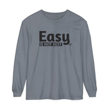 Load image into Gallery viewer, Easy Is Not Best Women's Long Sleeve T-Shirt