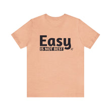 Load image into Gallery viewer, Easy Is Not Best Women's Active Tee