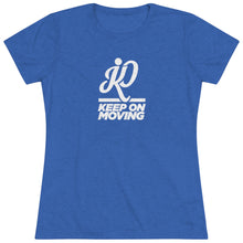 Load image into Gallery viewer, Keep On Moving™ Women's Triblend  Comfort Tee