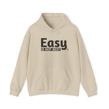 Load image into Gallery viewer, Easy Is Not Best Unisex Heavy Blend™ Hooded Sweatshirt
