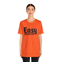 Load image into Gallery viewer, Easy Is Not Best Women's Active Tee