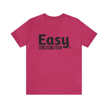 Load image into Gallery viewer, Easy Is Not Best Women's Active Tee