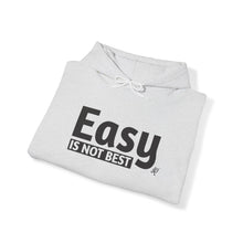 Load image into Gallery viewer, Easy Is Not Best Unisex Heavy Blend™ Hooded Sweatshirt