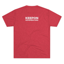Load image into Gallery viewer, Keep On Moving™ Men's Tri-Blend Comfort Tee