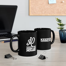 Load image into Gallery viewer, Keep On Moving Motivating mug