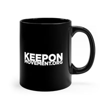 Load image into Gallery viewer, Keep On Moving Motivating mug